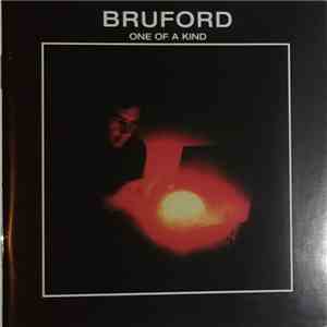 Bruford - One Of A Kind