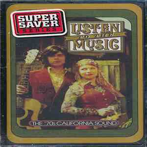 Various - Listen To The Music: The '70s California Sound