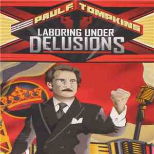 Paul F. Tompkins - Laboring Under Delusions