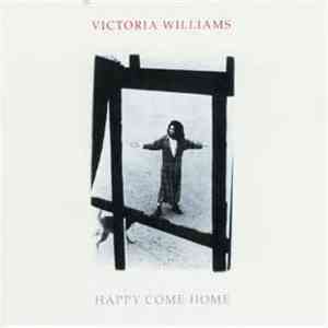 Victoria Williams - Happy Come Home