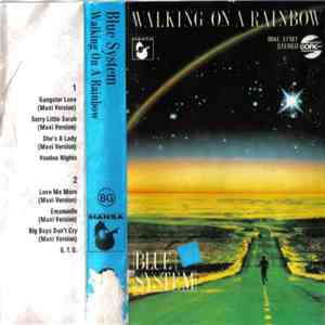 Blue System - Walking On A Rainbow