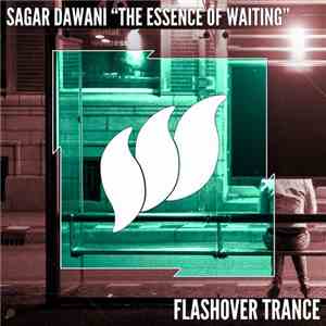 Sagar Dawani - The Essence Of Waiting
