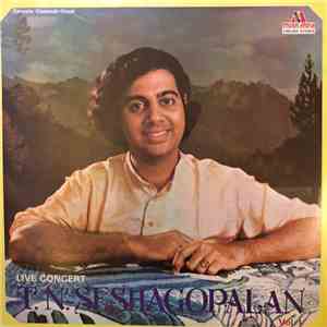 T.N. Seshagopalan - Live Concert Vol. 1