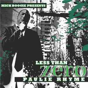 Paulie Rhyme - Less Than Zero
