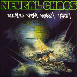 Neural Chaos - Escape From Planet Earth