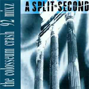A Split - Second - The Colosseum Crash 92 Mixz