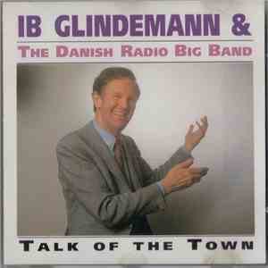 Ib Glindemann & Danish Radio Big Band - Talk Of The Town
