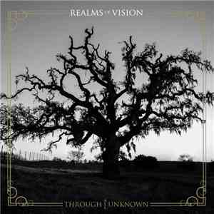 Realms Of Vision - Through All Unknown