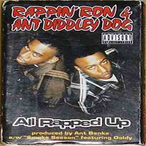 Rappin Ron & Ant Diddley Dog - All Rapped Up / Smoke Season