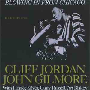 Clifford Jordan & John Gilmore - Blowing In From Chicago