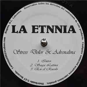 La Etnnia - Stress Dolor Y Adrenalina