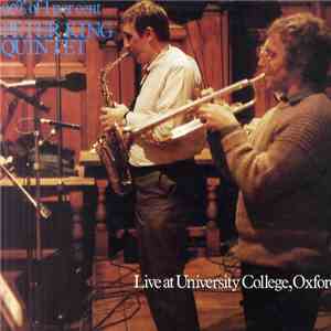 Peter King Quintet - 90% Of 1 Per Cent. Live At University College, Oxford