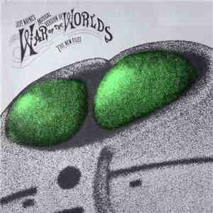 Jeff Wayne - Jeff Wayne's Musical Version Of The War Of The Worlds - The New Files