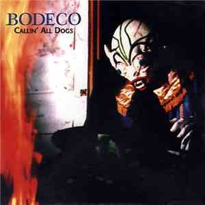 Bodeco - Callin' All Dogs