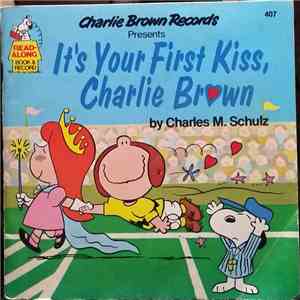 Charles M. Schulz - It's Your First Kiss, Charlie Brown