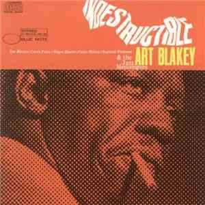 Art Blakey & The Jazz Messengers - Indestructible