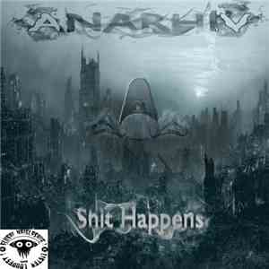 Anarhiv - Shit Happens