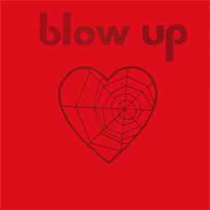 Blow Up  - Blow Up