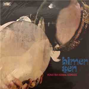 Bîmen Şen, Kemal Gürses - Bîmen Şen