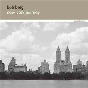 Bob Berg - New York Journey