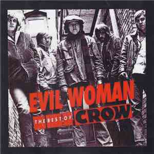 Crow  - Evil Woman The Best Of Crow