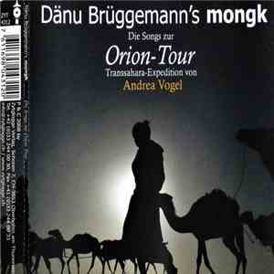 Dänu Brüggemann - Mongk - Die Songs Zur Orion-Tour