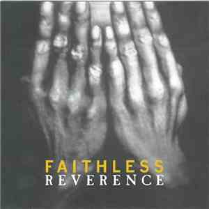 Faithless - Reverence / Irreverence