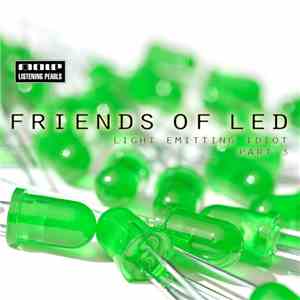 Friends Of LED - Light Emitting Idiot Part 3