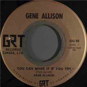 Gene Allison - You Can Make It If You Try / Hey, Hey, I Love You