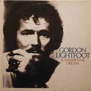 Gordon Lightfoot - Summertime Dream