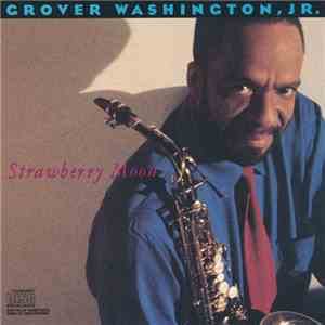 Grover Washington, Jr. - Strawberry Moon
