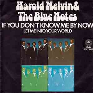 Harold Melvin & The Blue Notes - If You Don't Know Me By Now