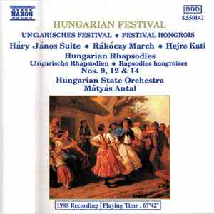 Hungarian State Orchestra, Mátyás Antal - Hungarian Festival