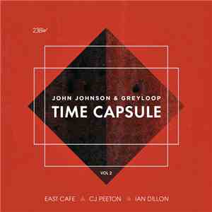 John Johnson & Greyloop - Time Capsule (Vol 2)