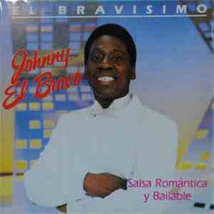 Johnny El Bravo - Salsa Romantica Y Bailable