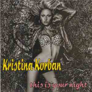 Kristina Korban - This Is Your Night