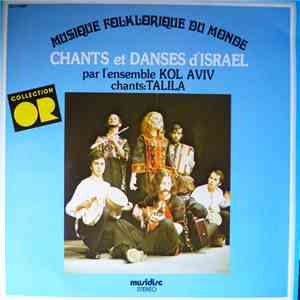 L'Ensemble Kol Aviv, Talila - Chants Et Danses D'Israel
