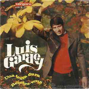Luis Gardey - Una Testa Dura / Rendez-Vous