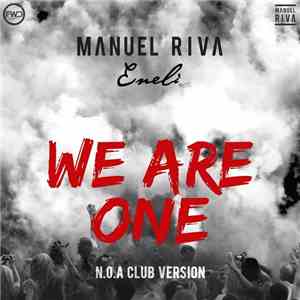 Manuel Riva, Eneli - We Are One (N.O.A Club Version)
