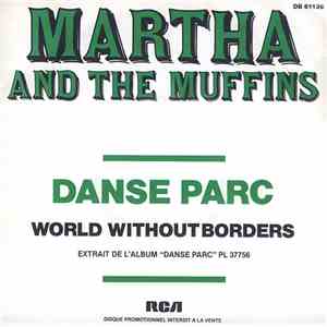 Martha And The Muffins - Danse Parc