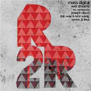 Mass Digital - Wet Dreams