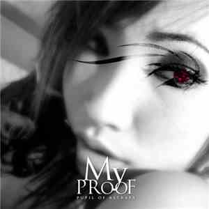 Myproof - Pupil Of Astraea [Decade Edition]