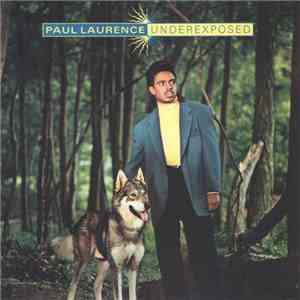 Paul Laurence - Underexposed