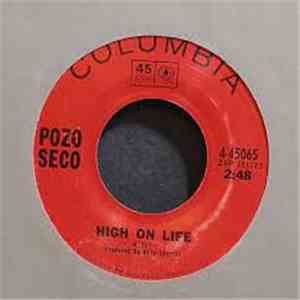 Pozo Seco - High On Life / Till You Hear Your Mama Call