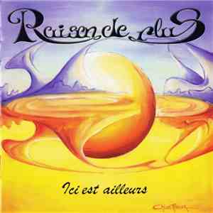 Raison De Plus - Ici Est Ailleurs