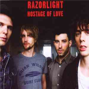 Razorlight - Hostage Of Love