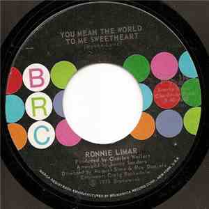 Ronnie Limar - You Mean The World To Me Sweetheart