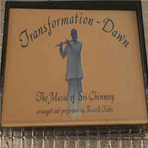Russell Tubbs - Transformation-Dawn (The Music Of Sri Chinmoy)