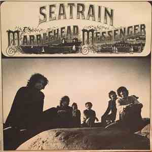 Seatrain - The Marblehead Messenger
