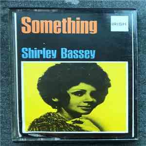 Shirley Bassey - Something